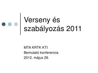 Verseny és szabályozás 2011