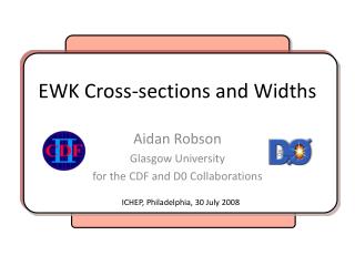 EWK Cross-sections and Widths