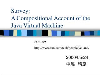 Survey: A Compositional Account of the Java Virtual Machine