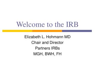 Welcome to the IRB