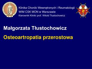 Klinika Chorób Wewnętrznych i Reumatologii WIM CSK MON w Warszawie