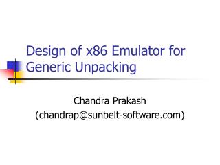 Design of x86 Emulator for Generic Unpacking