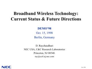 Broadband Wireless Technology: Current Status &amp; Future Directions