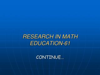 RESEARCH IN MATH EDUCATION-61