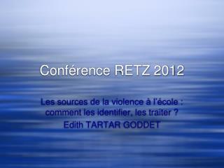 Conférence RETZ 2012