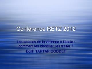 Conférence RETZ 2012