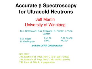 Accurate  Spectroscopy for Ultracold Neutrons