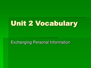 Unit 2 Vocabulary