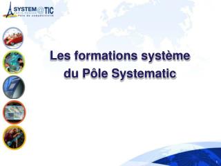 Les formations système du Pôle Systematic