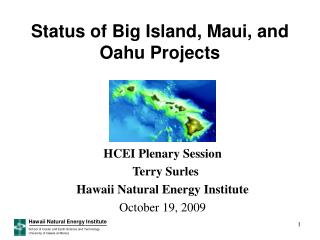 Status of Big Island, Maui, and Oahu Projects