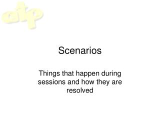 Scenarios