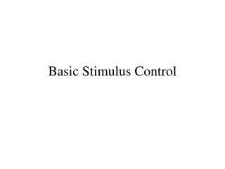 Basic Stimulus Control