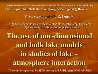 The use of one-dimensional and bulk lake models in studies of lake – atmosphere interaction