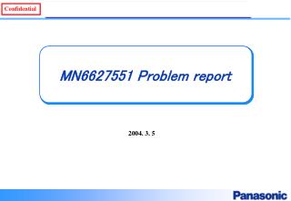 MN6627551 Problem report