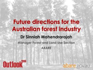 Future directions for the Australian forest industry