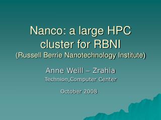 Nanco: a large HPC cluster for RBNI (Russell Berrie Nanotechnology Institute)