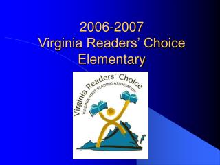 2006-2007 Virginia Readers’ Choice Elementary