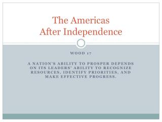 The Americas After Independence