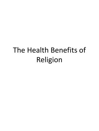 The Health Benefits of Religion