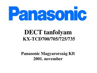 DECT tanfolyam KX-TCD700/705/725/735