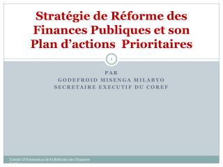 Stratégie de Réforme des Finances Publiques et son Plan d’actions Prioritaires