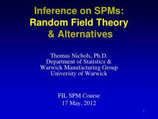 Inference on SPMs: Random Field Theory &amp; Alternatives