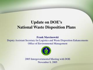 Update on DOE’s National Waste Disposition Plans