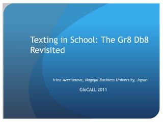 Texting in School: The Gr8 Db8 Revisited