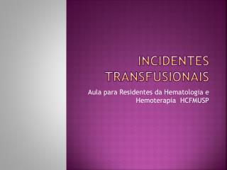 Incidentes Transfusionais