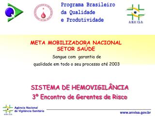 META MOBILIZADORA NACIONAL SETOR SAÚDE Sangue com garantia de