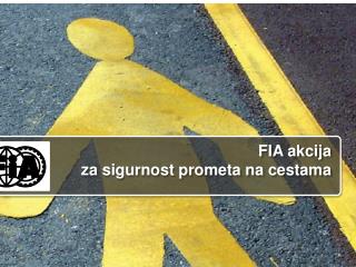 FIA akcija za sigurnost prometa na cestama