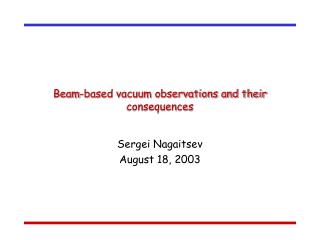 Beam-based vacuum observations and their consequences