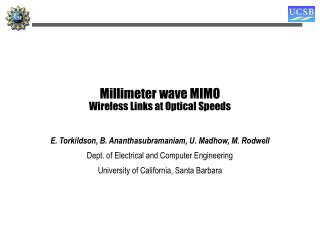 Millimeter wave MIMO Wireless Links at Optical Speeds