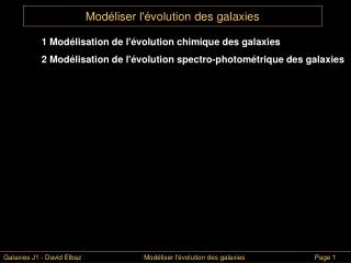 Modéliser l'évolution des galaxies