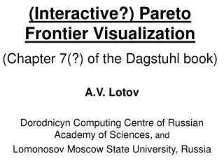 (Interactive?) Pareto Frontier Visualization ( Chapter 7(?) of the Dagstuhl book)