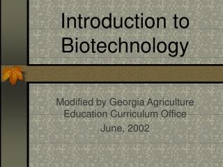 Introduction to Biotechnology