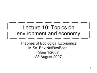 Lecture 10: Topics on environment and economy