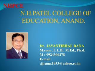 N.H.PATEL COLLEGE OF EDUCATION, ANAND.