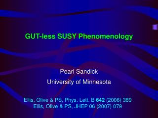 GUT-less SUSY Phenomenology