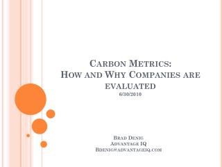 Carbon Metrics: How and Why Companies are evaluated 6/30/2010