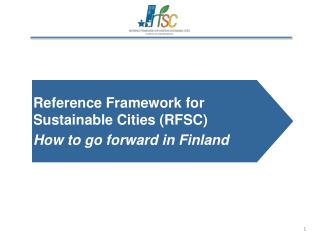 Reference Framework for Sustainable Cities (RFSC) How to go forward in Finland