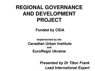Presented by Dr Tibor Frank Lead International Expert
