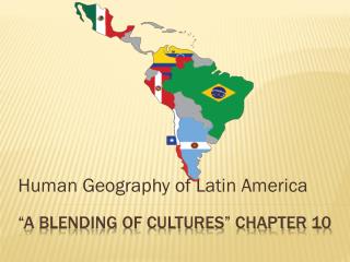 “A Blending of Cultures” Chapter 10