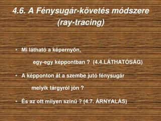 4.6. A Fénysugár-követés módszere (ray-tracing)