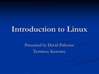 Introduction to Linux