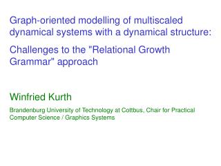 Graph-oriented modelling of multiscaled dynamical systems with a dynamical structure: