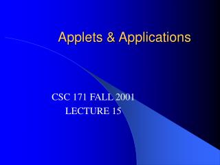 Applets &amp; Applications