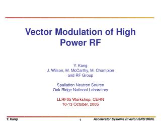 Vector Modulation of High Power RF