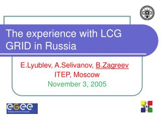 The experience with LCG GRID in Russia