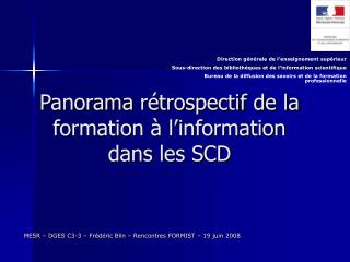 Panorama rétrospectif de la formation à l’information dans les SCD